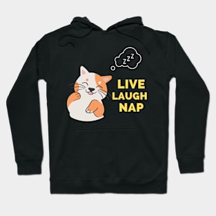 Live Laugh Nap - Black And Yellow Simple Font - Funny Meme Sarcastic Satire Hoodie